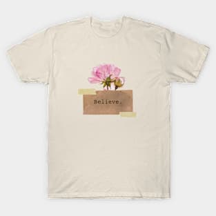 Motivational Quote #2: Believe T-Shirt